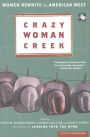 Crazy Woman Creek: Women Rewrite the American West