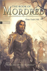 Title: The Book of Mordred, Author: Vivian Vande Velde