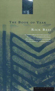 Title: The Book of Yaak, Author: Rick Bass