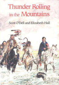 Title: Thunder Rolling in the Mountains, Author: Scott O'Dell