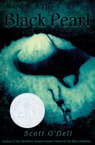 Title: The Black Pearl: A Newbery Honor Award Winner, Author: Scott O'Dell