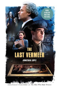 Title: The Last Vermeer, Author: Jonathan Lopez