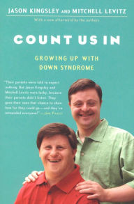 Title: Count Us In: Growing Up with Down Syndrome, Author: Jason Kingsley