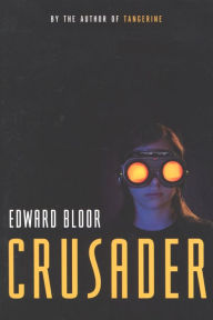 Title: Crusader, Author: Edward Bloor