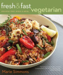 Alternative view 1 of Fresh & Fast Vegetarian: Recipes That Make a Meal