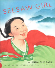 Title: Seesaw Girl, Author: Linda Sue Park