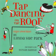 Tap Dancing on the Roof: Sijo (Poems)