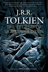 Title: The Legend Of Sigurd And Gudrún, Author: J. R. R. Tolkien