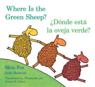 Title: Where Is the Green Sheep?/Donde esta la oveja verde? Board Book: Bilingual English-Spanish, Author: Mem Fox