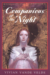 Title: Companions of the Night, Author: Vivian Vande Velde