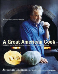 Title: A Great American Cook, Author: Jonathan Waxman