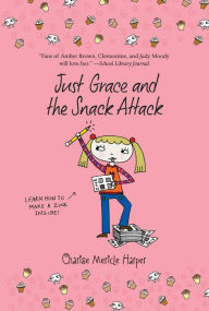 Title: Just Grace and the Snack Attack (Just Grace Series #5), Author: Charise Mericle Harper