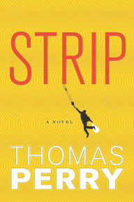 Title: Strip, Author: Thomas Perry