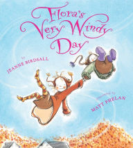 Title: Flora's Very Windy Day, Author: Jeanne Birdsall