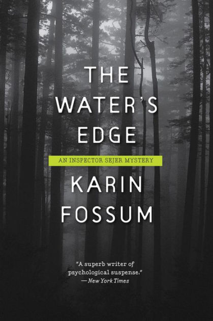The Water S Edge Inspector Sejer Series 8 By Karin Fossum Jane Kirby Nook Book Ebook Barnes Noble