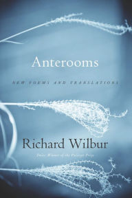 Anterooms: New Poems and Translations