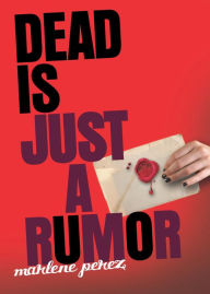 Title: Dead Is Just a Rumor, Author: Marlene Perez