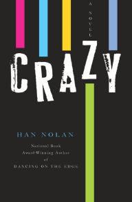 Title: Crazy, Author: Han Nolan