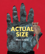 Title: Actual Size, Author: Steve Jenkins