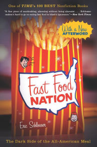 Title: Fast Food Nation: The Dark Side of the All-American Meal, Author: Eric Schlosser