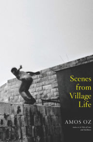 Title: Scenes from Village Life, Author: Amos Oz