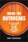 Inside the Outbreaks: The Elite Medical Detectives of the Epidemic Intelligence Service