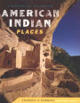 American Indian Places: A Historical Guidebook