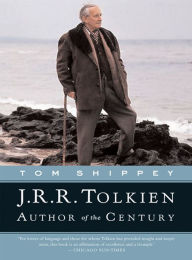 Title: J.R.R. Tolkien: Author of the Century, Author: Tom Shippey