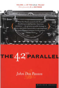 Title: The 42nd Parallel, Author: John Dos Passos