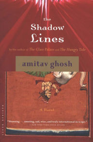Title: The Shadow Lines: A Novel, Author: Amitav Ghosh