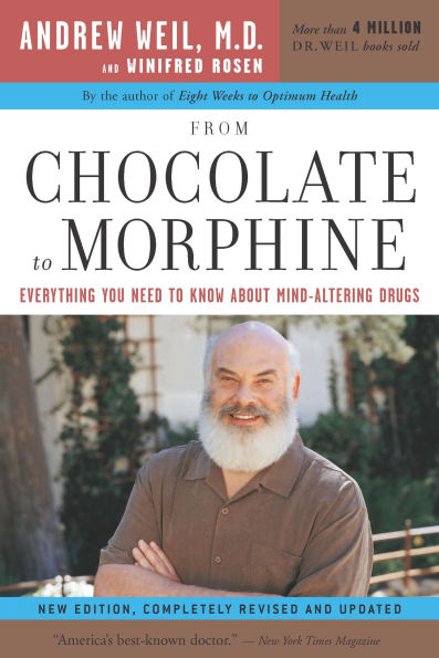 From Chocolate to Morphine: Everything You Need to Know about Mind-Altering Drugs