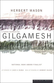Title: Gilgamesh: A Verse Narrative, Author: Herbert Mason