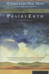 Title: PrairyErth: A Deep Map, Author: William Least Heat-Moon