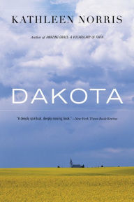 Title: Dakota: A Spiritual Geography, Author: Kathleen Norris