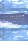 The Crystal Desert: Summers in Antarctica