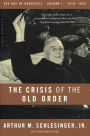 The Crisis of the Old Order 1919-1933: The Age of Roosevelt, 1919-1933