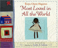 Title: Most Loved in All the World, Author: Tonya Hegamin