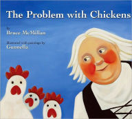 Title: The Problem With Chickens, Author: Bruce McMillan