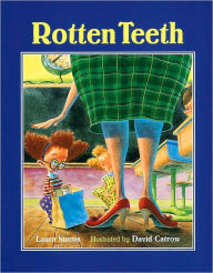 Title: Rotten Teeth, Author: Laura Simms