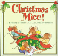 Title: Christmas Mice!, Author: Bethany Roberts
