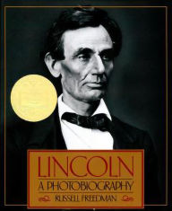 Title: Lincoln: A Photobiography, Author: Russell Freedman