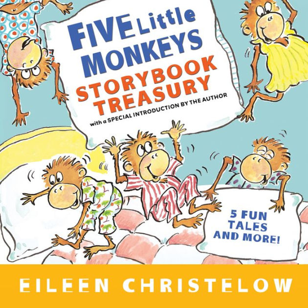 Five Little Monkeys Storybook Treasury by Eileen Christelow, Hardcover