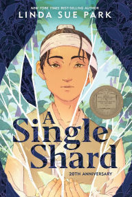 Title: A Single Shard (Newbery Medal Winner), Author: Linda Sue Park