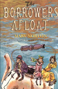 Title: The Borrowers Afloat (The Borrowers Series #3), Author: Mary Norton