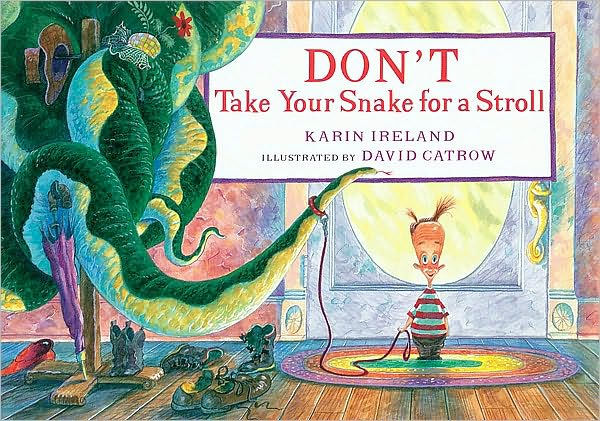 Don't Take Your Snake for a Stroll