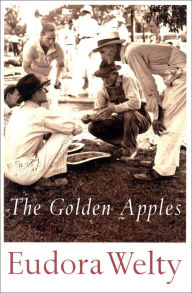 Title: The Golden Apples, Author: Eudora Welty