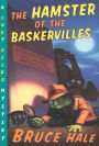 The Hamster of the Baskervilles (Chet Gecko Series)