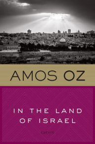 Title: In the Land of Israel, Author: Amos Oz