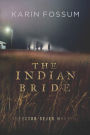 The Indian Bride (Inspector Sejer Series #5)