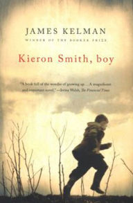 Title: Kieron Smith, Boy, Author: James Kelman